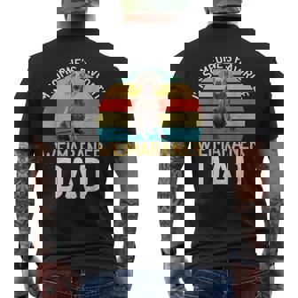 Sono Il Preferito Di Qualcuno Weimaraner Dad Weimaraner T-shirt da uomo con stampa posteriore - Novitaregali