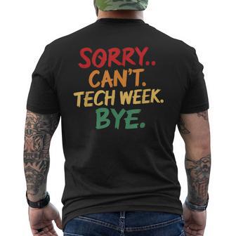 Sorry Can't Tech Week Bye Men's T-shirt Back Print - Thegiftio UK