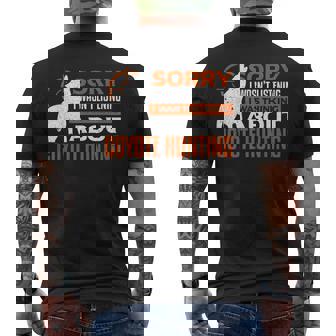 Sorry I Wasnt Listening I Was Thinking About Coyote Hunting Men's T-shirt Back Print - Thegiftio