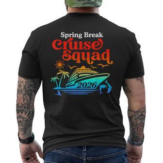 Spring Break Cruise Squad 2026 Family Friends Matching Group Men's T-shirt Back Print | Mazezy