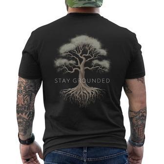 Stay Grounded Inspirational Tree Root Men's T-shirt Back Print - Monsterry