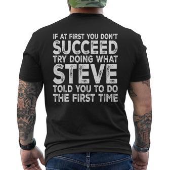 Steve If At First You Don't Succeed Try Doing What Men's T-shirt Back Print - Thegiftio UK