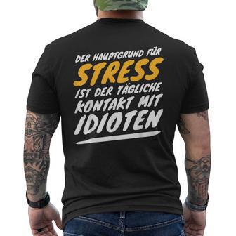Stress Idioten Funprucharkastisch Ironie Lustig Witzig T-Shirt mit Rückendruck - Geschenkecke