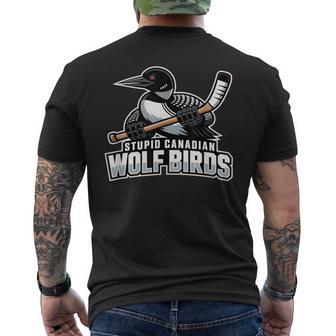 Stupid Canadian Wolf Bird Hockey Men's T-shirt Back Print | Mazezy