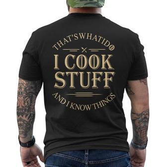That's What I Do I Cook Stuff And I Know Things Men's T-shirt Back Print - Thegiftio UK