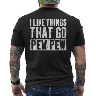 I Like Things That Go Pew Pew Gun Enthusiast Men's T-shirt Back Print - Thegiftio UK