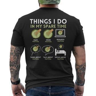 Things I Do In My Spare Time Matcha Tea Lover Men's T-shirt Back Print - Thegiftio UK