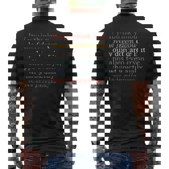 If You Think You Love Freedom But You Don't Care Men's T-shirt Back Print - Thegiftio