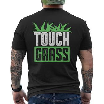 Touch Grass Joke Meme Outside Touch Grass Men's T-shirt Back Print - Thegiftio UK