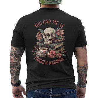 You Had Me At Trigger Warning Dark Romance Smutt Book Reader Men's T-shirt Back Print - Thegiftio UK