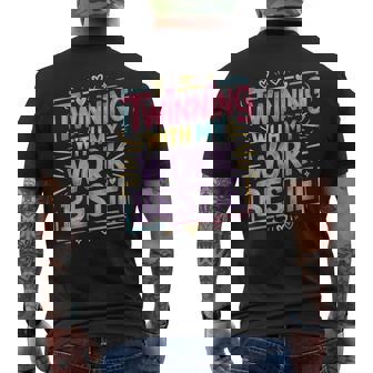 Twinning With My Work Bestie Twins Day Best Friend Men's T-shirt Back Print | Mazezy