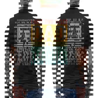 I Have Two Titles Dad Computer Literacy Teacher Father's Day Tank Top Men's Back Print T-Shirt | Mazezy