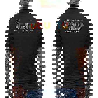 Ubuntu I Am Because We Are African Saying Men's T-shirt Back Print | Seseable UK