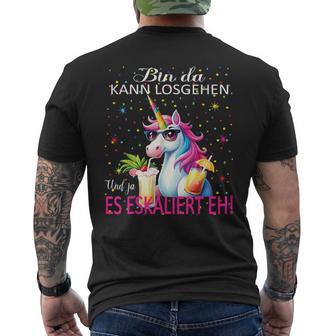 Unicorn Bin Da Kann Losgehen Und Ja Es Eskaliert Eh Kostüm T-Shirt mit Rückendruck - Geschenkecke