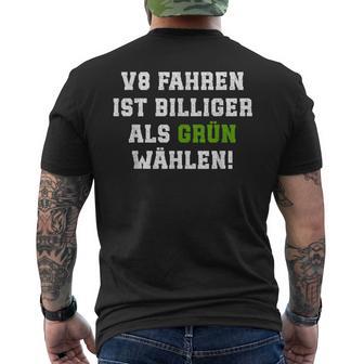 V8 Fahren Ist Billiger Als Grün Wählen T-Shirt mit Rückendruck - Seseable
