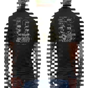 Vintage Its Like They Didnt Listen At All Bro Same Meme Men's T-shirt Back Print | Seseable FR