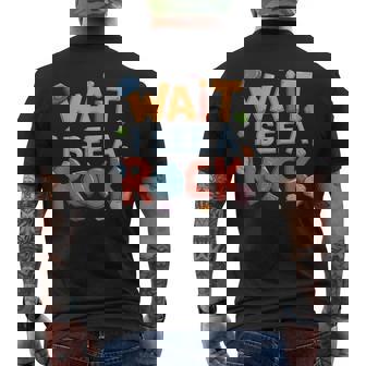 Wait I See A Rock Retro Geology Rockhounding Mineralogy Men's T-shirt Back Print | Mazezy