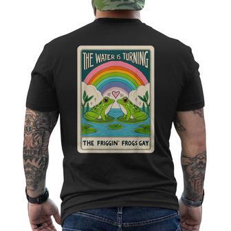 The Water Is Turning The Friggin Frogs Gay Men's T-shirt Back Print - Thegiftio UK