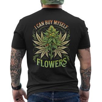 Weed Marijuana Smoking 420 Cannabis I Can Buy Myself Flowers Men's T-shirt Back Print - Monsterry