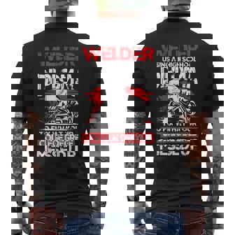 Welder Using a High School Diploma Fix What College Degree Men's Back Print T-Shirt | Mazezy