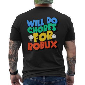 Will Do Chores For Robux Gamer Men's T-shirt Back Print - Thegiftio UK