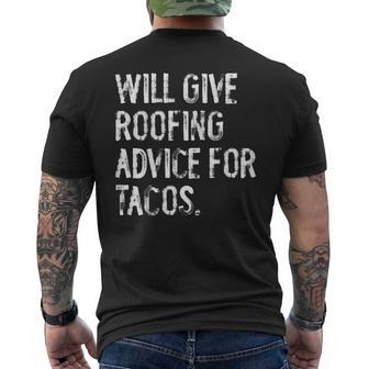 Will Give Roofing Advice For Tacos Roofer Men's T-shirt Back Print - Thegiftio UK