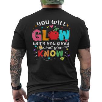 You Will Glow When You Show What You Know Staar Testing Men's T-shirt Back Print - Thegiftio UK