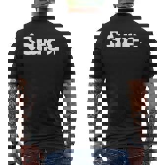 The Word Sure A Deadpan That Says Sure Men's T-shirt Back Print - Thegiftio