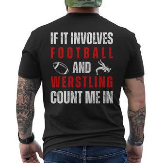 Wrestler If It Involves Football And Wrestling Count Me In Men's T-shirt Back Print - Thegiftio UK