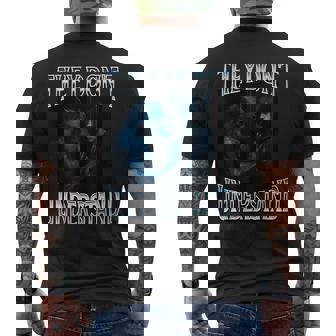 They Don't Understand Alpha Wolf Emo Corny Weird Men Men's T-shirt Back Print | Mazezy