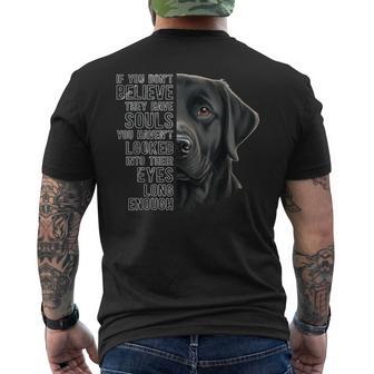 They Have Souls Black Lab Owner Black Labrador Lover Men's T-shirt Back Print - Thegiftio UK