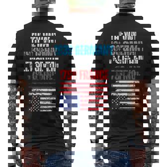 They Want 1939 Germany Let's Give Them 1789 France Us Flag Men's T-shirt Back Print - Monsterry