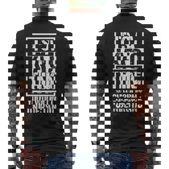 加藤苗字名字 A Kato Thing You Wouldn't Understand Family Name メンズTシャツ バックプリント - Kawaiitshirt