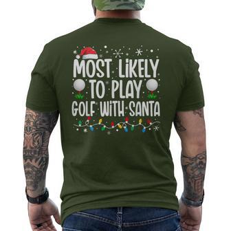 Most Likely To Play Golf With Santa Family Christmas Men's T-shirt Back Print - Thegiftio UK