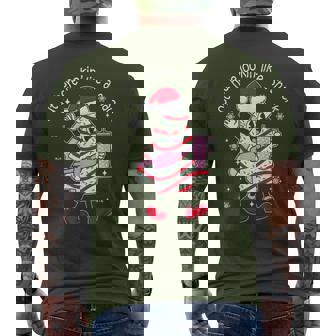 Out Here Looking Like A Snack Christmas Tree Cake Xmas Men's T-shirt Back Print | Seseable CA