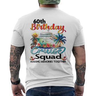 60Th Birthday Cruise Squad Friends Family Vacation Matching Men's T-shirt Back Print - Thegiftio UK