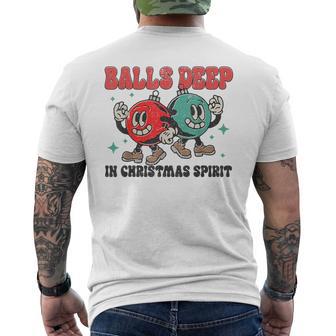 Balls Deep In Christmas Spirit Christmas Humorous Festive Men's T-shirt Back Print - Thegiftio