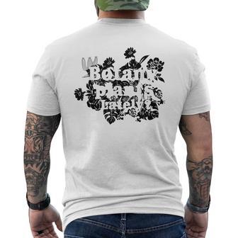 Botany Plants Lately Gardening Plants Men's T-shirt Back Print - Thegiftio UK