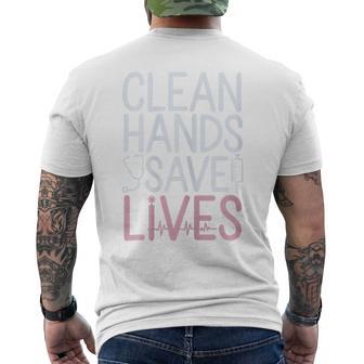 Clean Hands Save Lives Infection Control Nurse Men's T-shirt Back Print | Mazezy