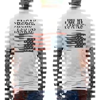 Democracy Has No Kings American Flag 4Th Of July Men's T-shirt Back Print | Mazezy