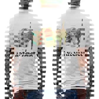 I Eat Cement Cursed Cat Unhinged Meme Men's T-shirt Back Print - Thegiftio