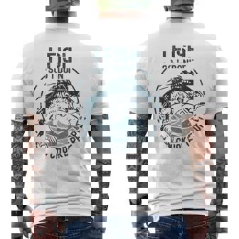 I Fish So I Don't Choke People Sayings Fishing Men's Back Print T-Shirt | Mazezy