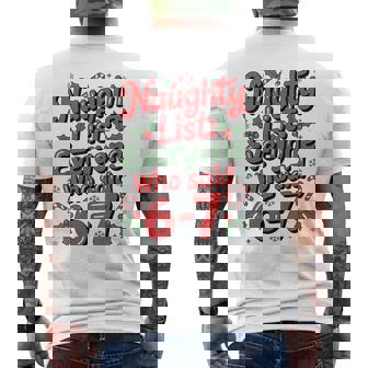 Christmas Meme 6-7 Naughty List Humor Outfit Men's T-shirt Back Print | Seseable UK