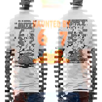 Haunted By 67 Haunted By 6-7 6 7 Halloween Men's T-shirt Back Print - Monsterry