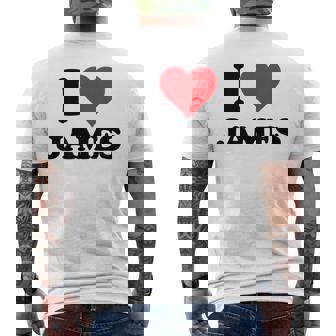 I Heart James First Name I Love Custom Stuff Men's T-shirt Back Print | Mazezy