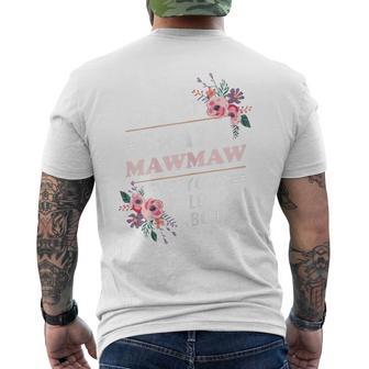 I'm That Crazy Mawmaw Everyone Told You About Maw-Maw Men's T-shirt Back Print - Thegiftio UK