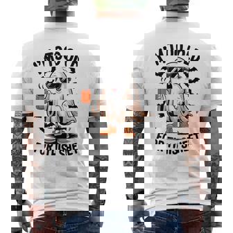 I'm Too Old For This Sheet Ghost Men's T-shirt Back Print | Seseable UK