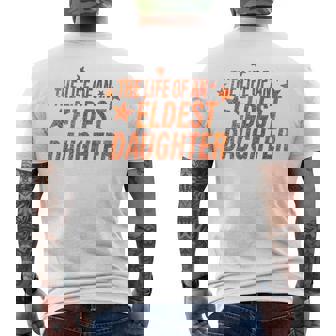 The Life Of An Eldest Daughter Men's T-shirt Back Print | Mazezy