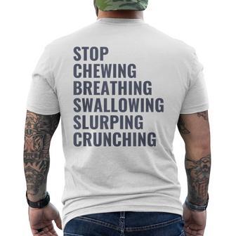 Misophonia Stop Chewing Breathing Swallowing Men's T-shirt Back Print - Thegiftio UK