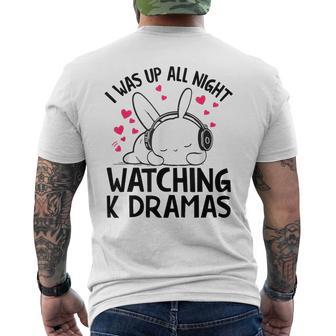 I Was Up All Night Watching Korean Drama K-Pop K-Drama Men's T-shirt Back Print - Thegiftio UK